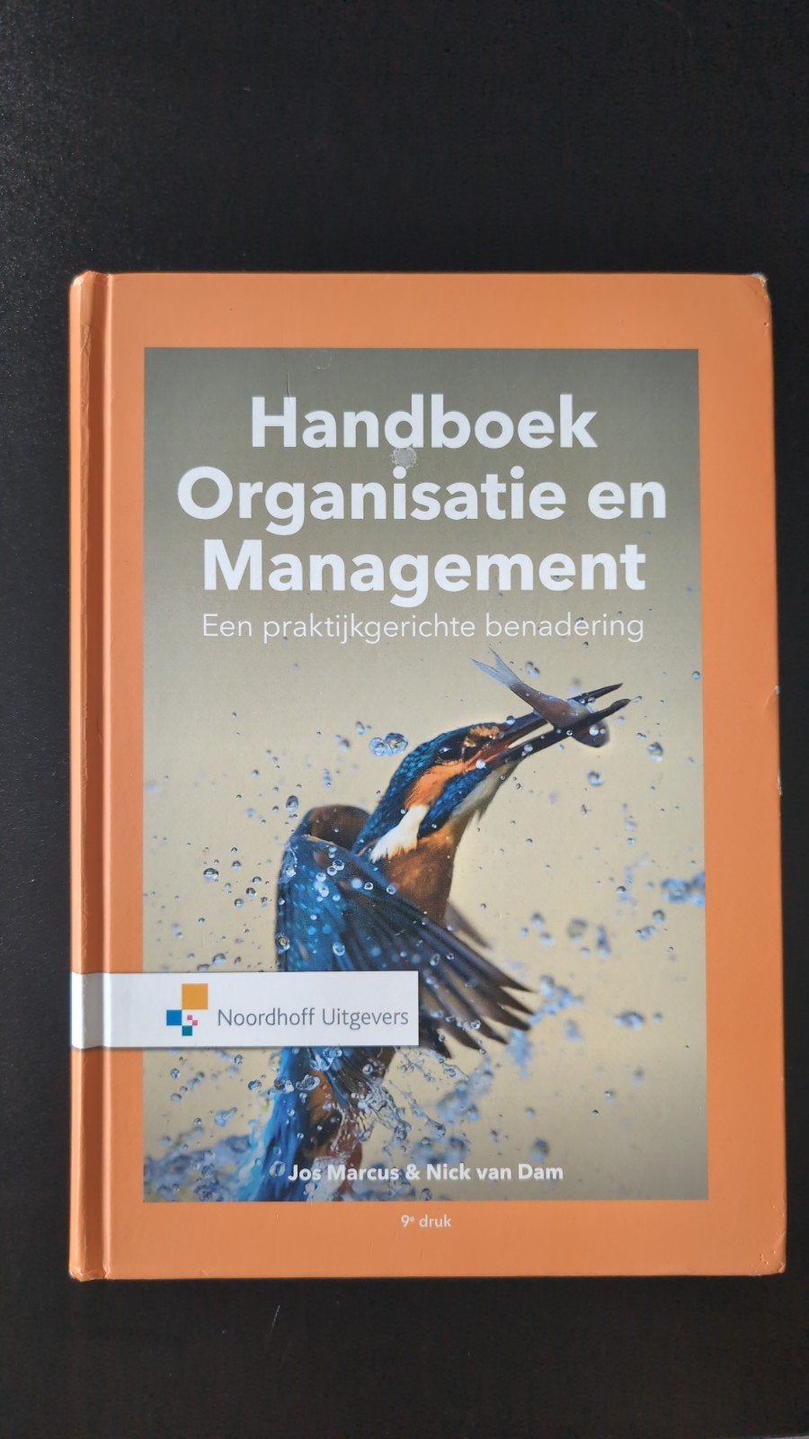Handboek Organisatie en Management. Een praktijkgerichte ben, Boeken, Sociale wetenschap, Ophalen of Verzenden, Zo goed als nieuw