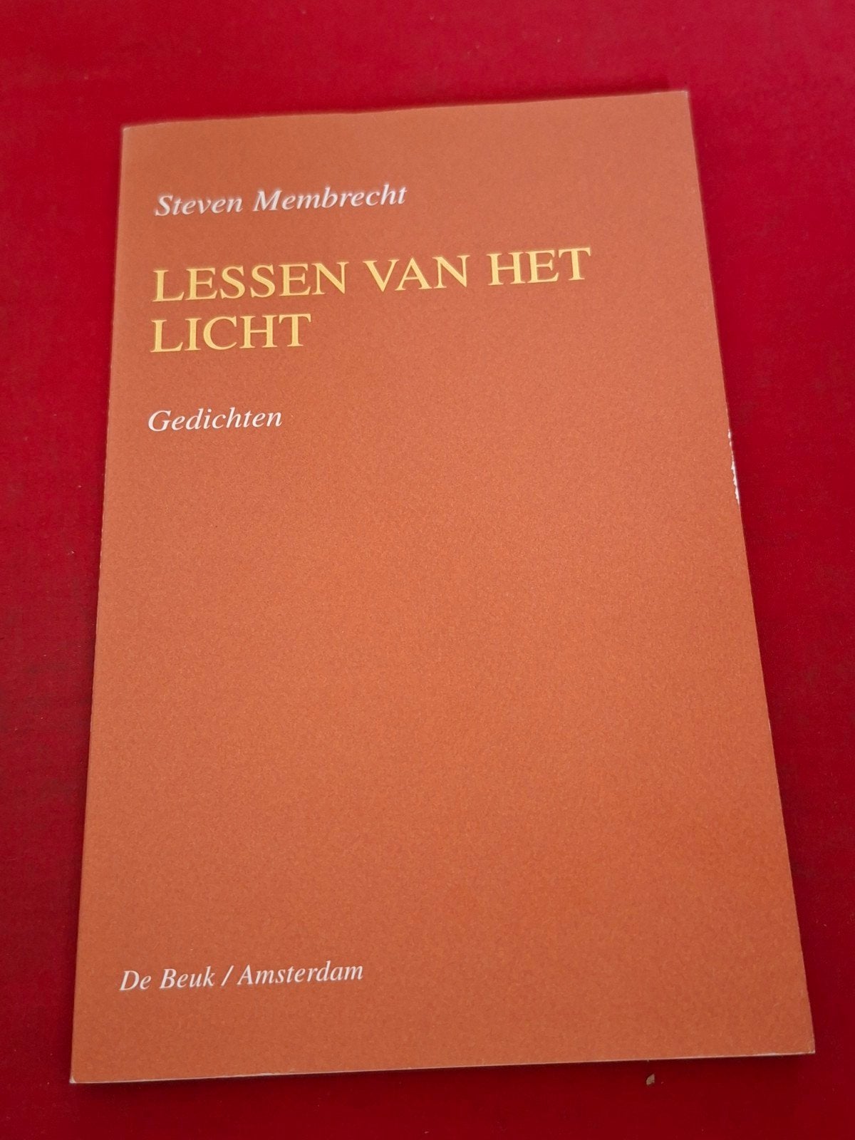 GESIGNEERD Lessen van het licht. Steven Membrecht., Boeken, Ophalen of Verzenden, Gelezen