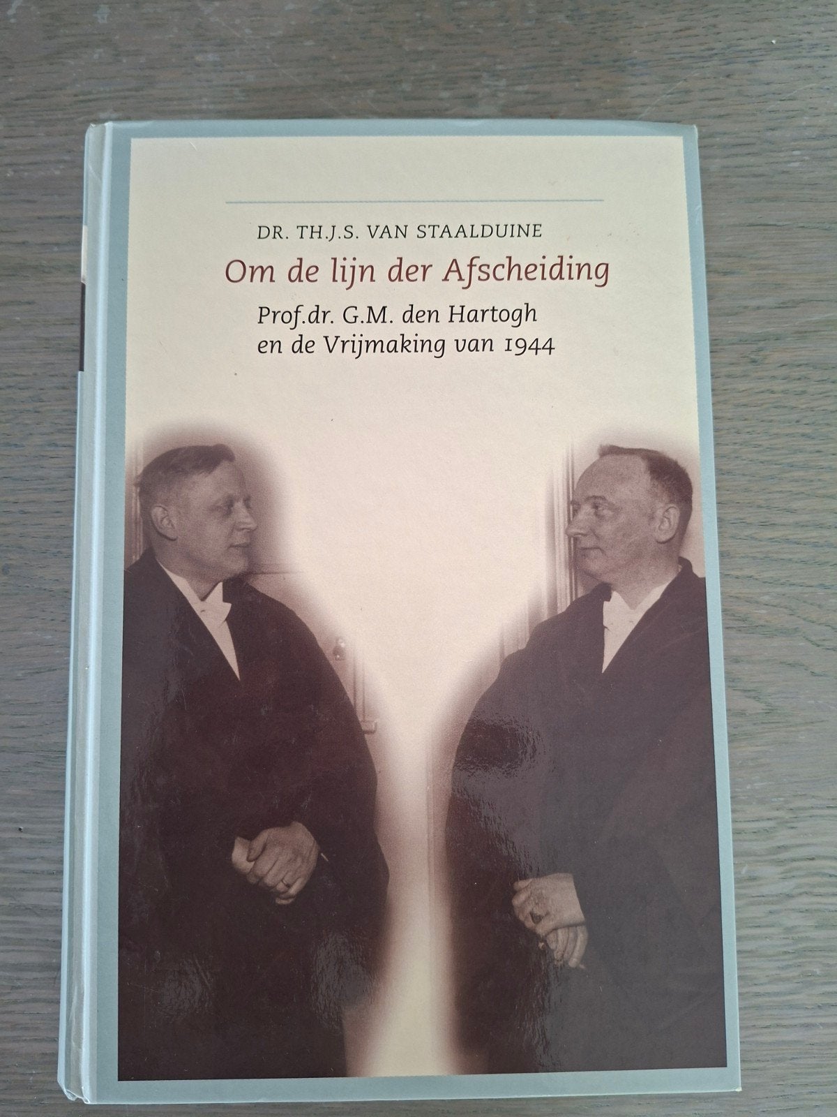 Om de lijn der Afscheiding - Dr. Th.J.S. van Staalduine, Ophalen of Verzenden, Zo goed als nieuw