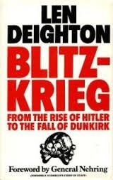 Blitzkrieg - Len Deighton, Tweede Wereldoorlog, Ophalen of Verzenden, Zo goed als nieuw, Len Deighton