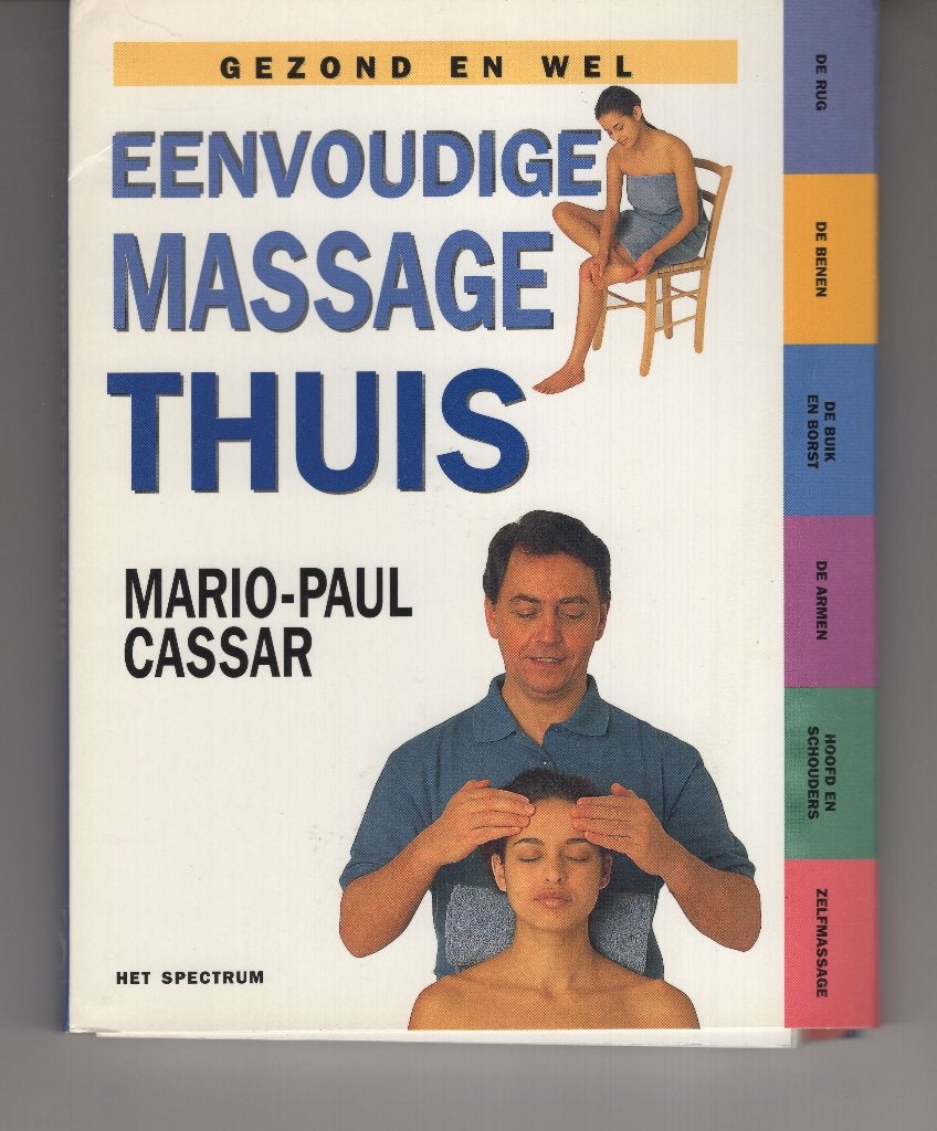 Eenvoudige massage thuis Mario Paul Cassar, Ophalen of Verzenden, Zo goed als nieuw, Spiritualiteit algemeen, Overige typen