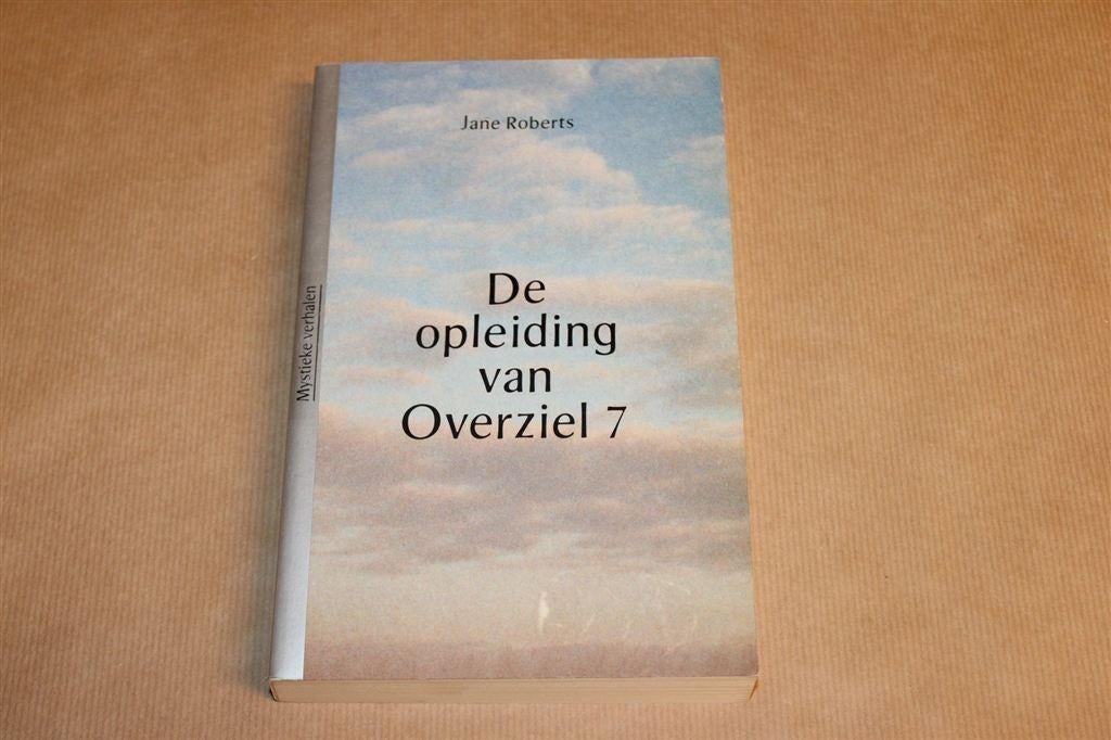 Overziel 7 — Jane Roberts Mystiek & Seth Verhalen, Boeken, Esoterie en Spiritualiteit, Ophalen of Verzenden, Gelezen, Overige onderwerpen
