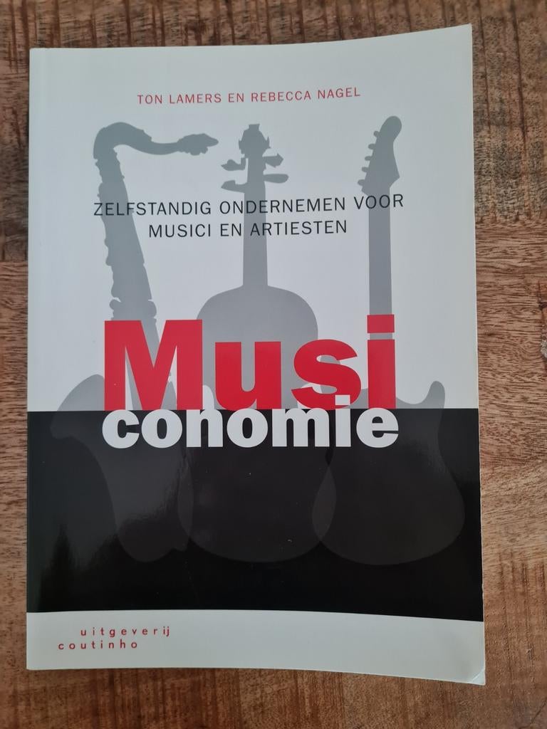 MusiConomie: Zelfstandig Ondernemen voor Musici & Artiesten, Ophalen of Verzenden, Gelezen, Algemeen, Ton Lamers en Rebecca Nagel