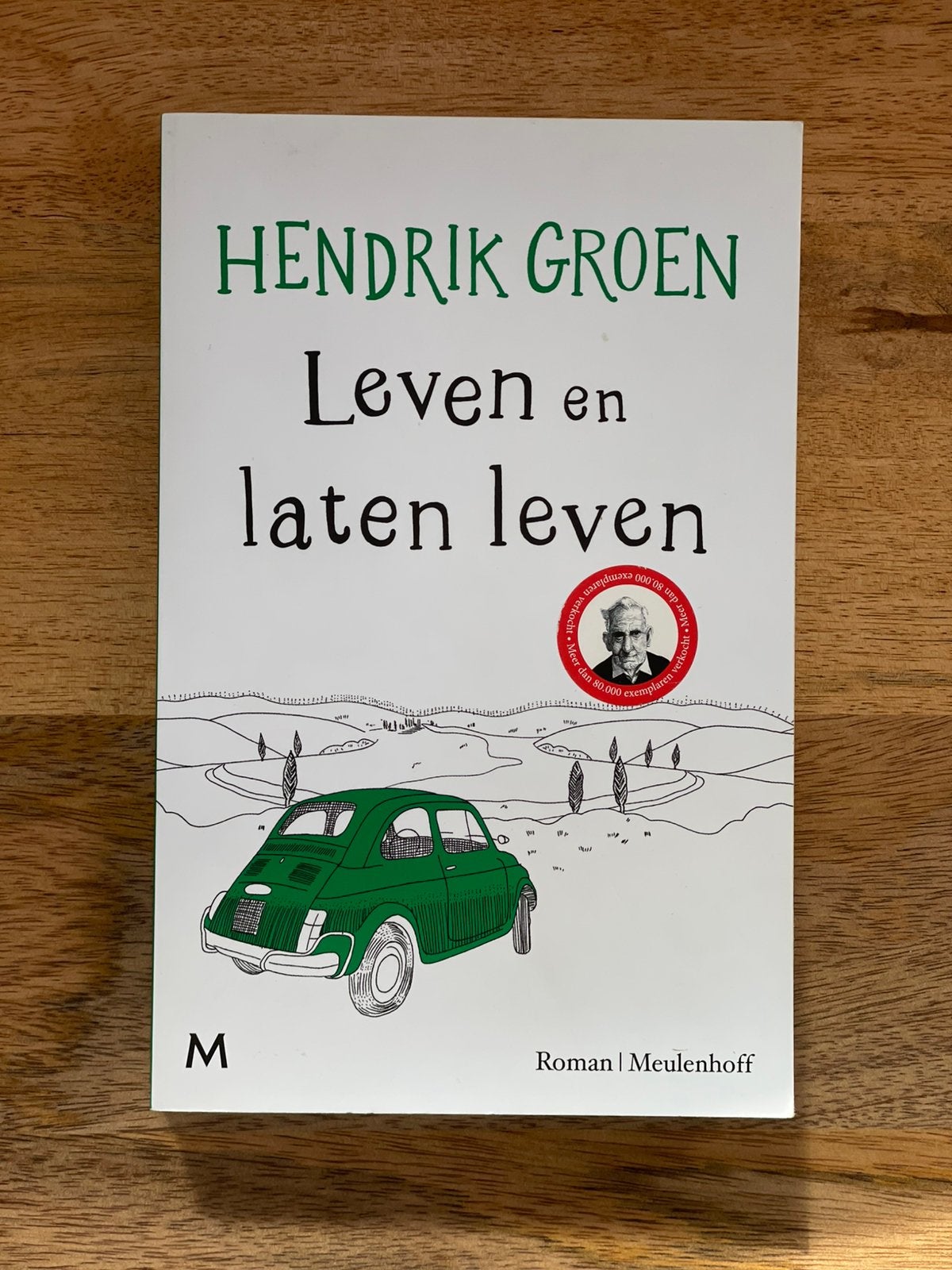 Hendrik Groen - Leven en laten leven (Roman), Hendrik Groen, Ophalen of Verzenden, Zo goed als nieuw, Nederland