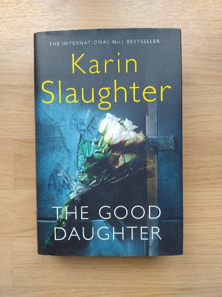 The good daughter - Hardcover, Boeken, Ophalen, Zo goed als nieuw, Karin Slaughter