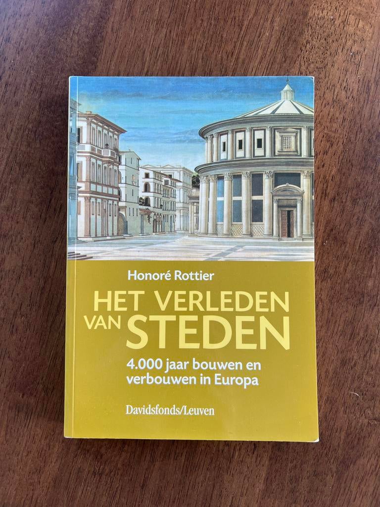 Het Verleden van Steden - Honoré Rottier, Ophalen of Verzenden, 20e eeuw of later, Zo goed als nieuw