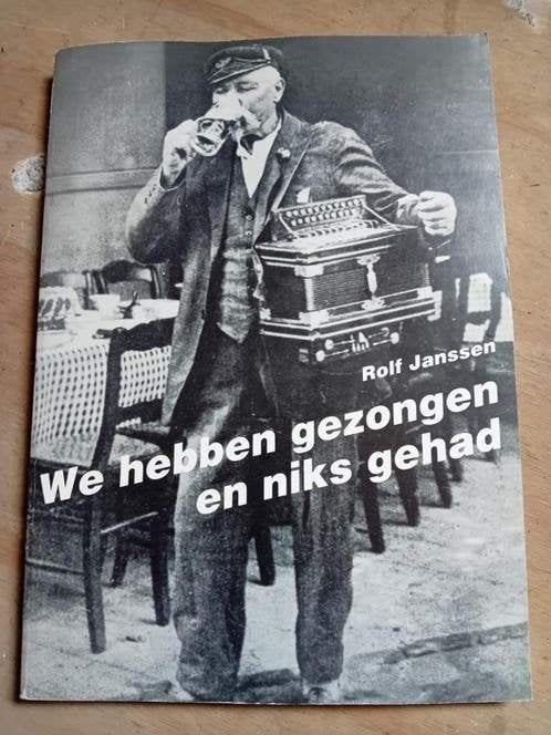 Rolf janssen - we hebben gezongen en niks gehad volksliedjes, Ophalen of Verzenden, Gelezen, Rolf janssen