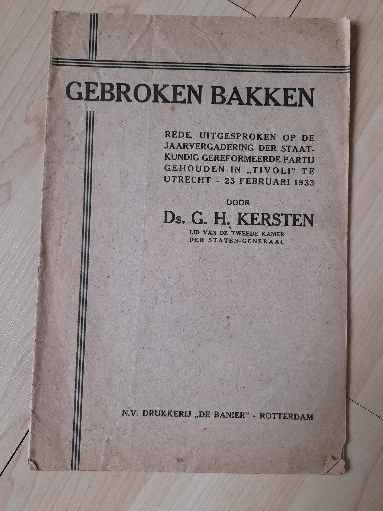 GEBROKEN BAKKEN ds GH Kersten Rede uitgesproken op de, Ophalen of Verzenden, Gelezen