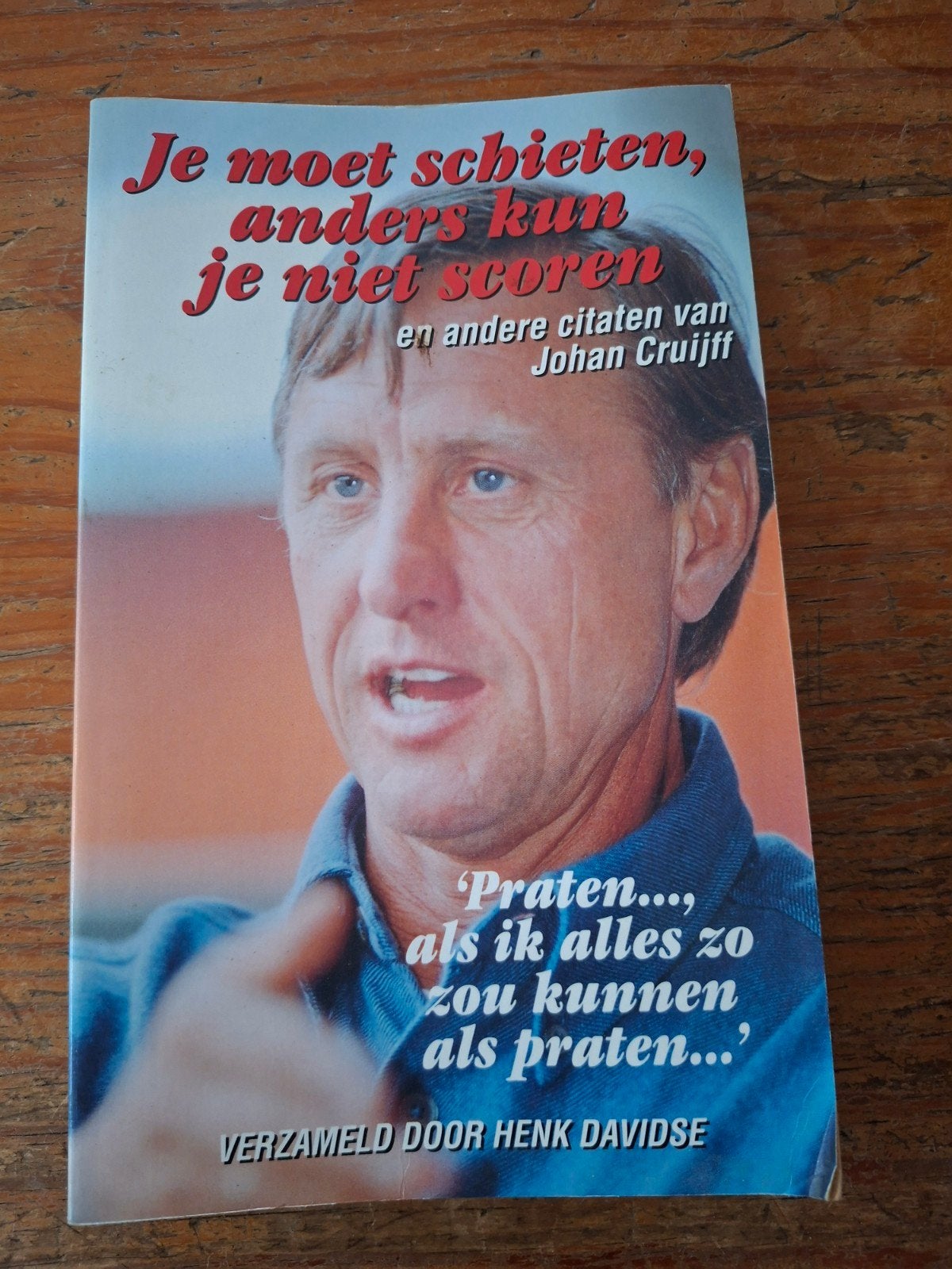 Je moet schieten, anders kun je niet scoren - Johan Cruijff, Ophalen of Verzenden, Gelezen, Henk Davidse, Overige sporten
