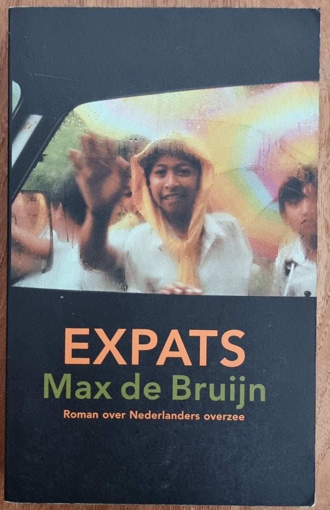 Expats - Max de Bruijn - Indonesië - IGST, Ophalen of Verzenden, Gelezen, Max de Bruijn, Azië