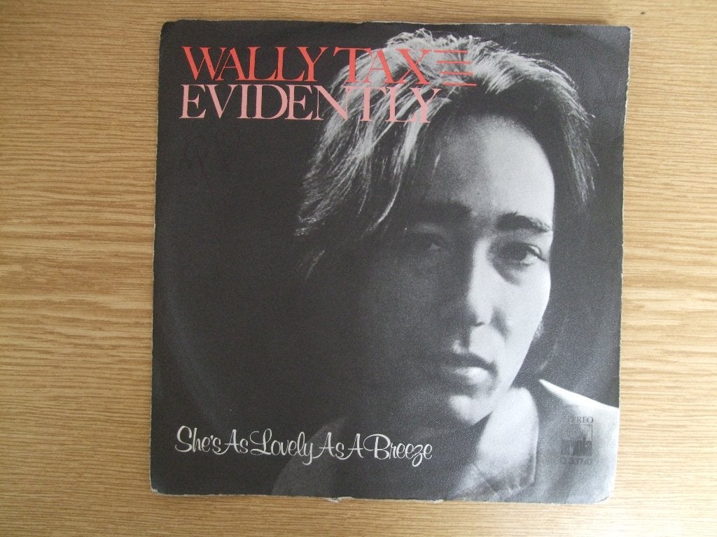 WALLY TAX     EVIDENTLY / SHE'S AS LOVELY AS A BREEZE, 7 inch, Ophalen of Verzenden, Zo goed als nieuw, Pop