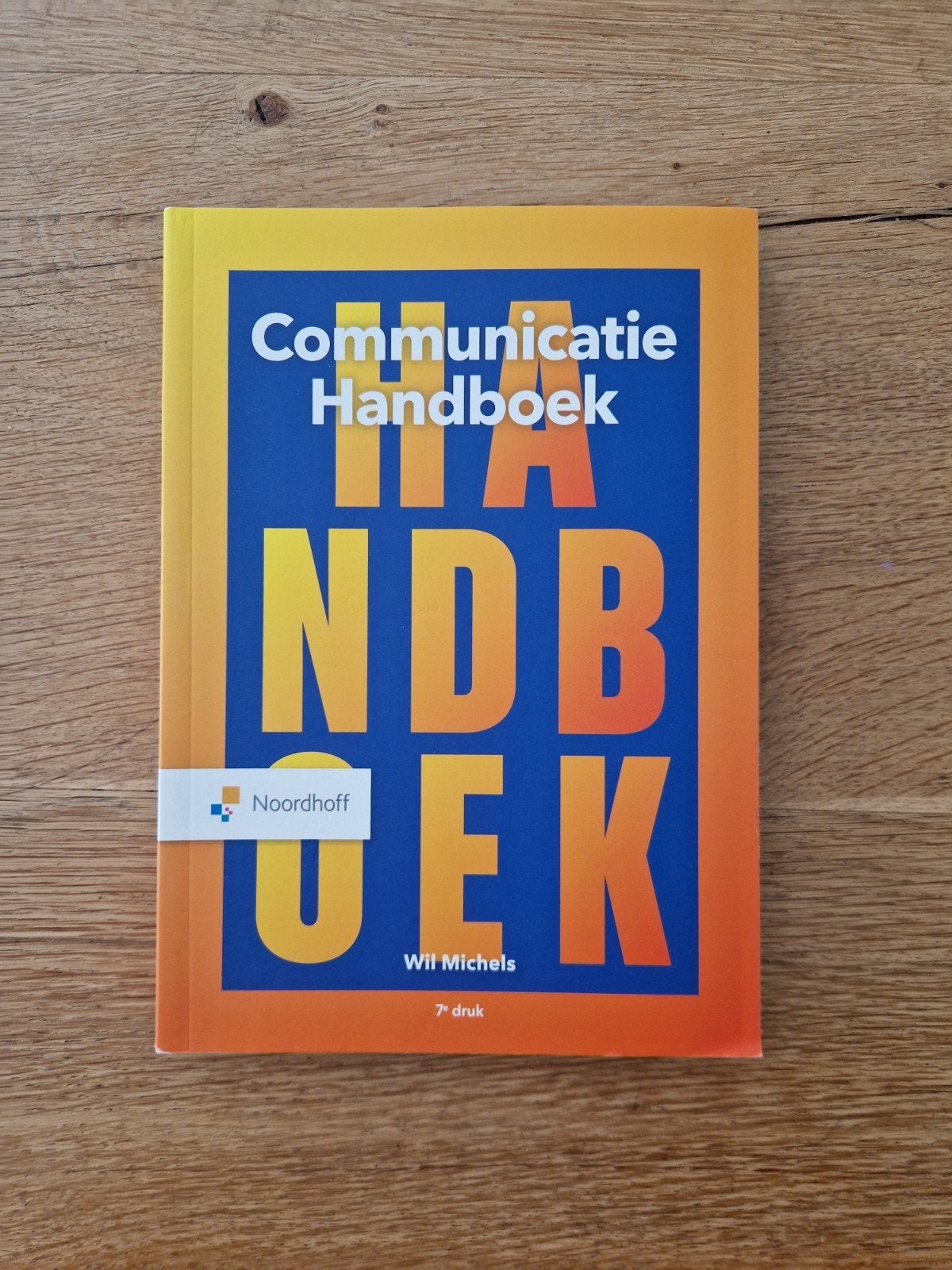 Communicatie Handboek - Wil Michels (7e druk), Boeken, Studieboeken en Cursussen, Wil Michels, Zo goed als nieuw, Gamma, HBO