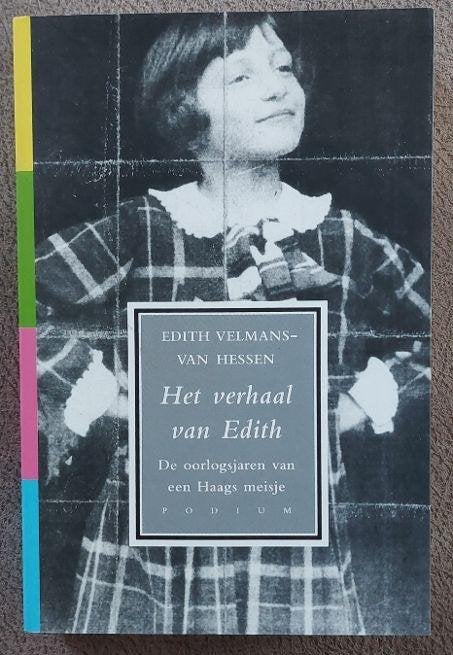 Edith Veltmans- van Hessen: Het verhaal van Edith, Ophalen of Verzenden, Tweede Wereldoorlog, Zo goed als nieuw, Overige onderwerpen