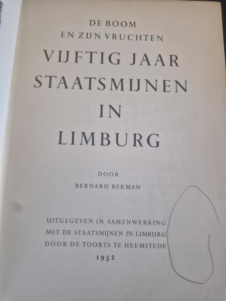 Vijftig Jaar Staatsmijnen in Limburg - Bernard Bekman, Ophalen of Verzenden