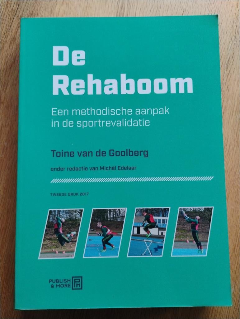 De Rehaboom: Methodische aanpak in sportrevalidatie, Toine van de Goolberg, Ophalen of Verzenden, Zo goed als nieuw, Overige sporten