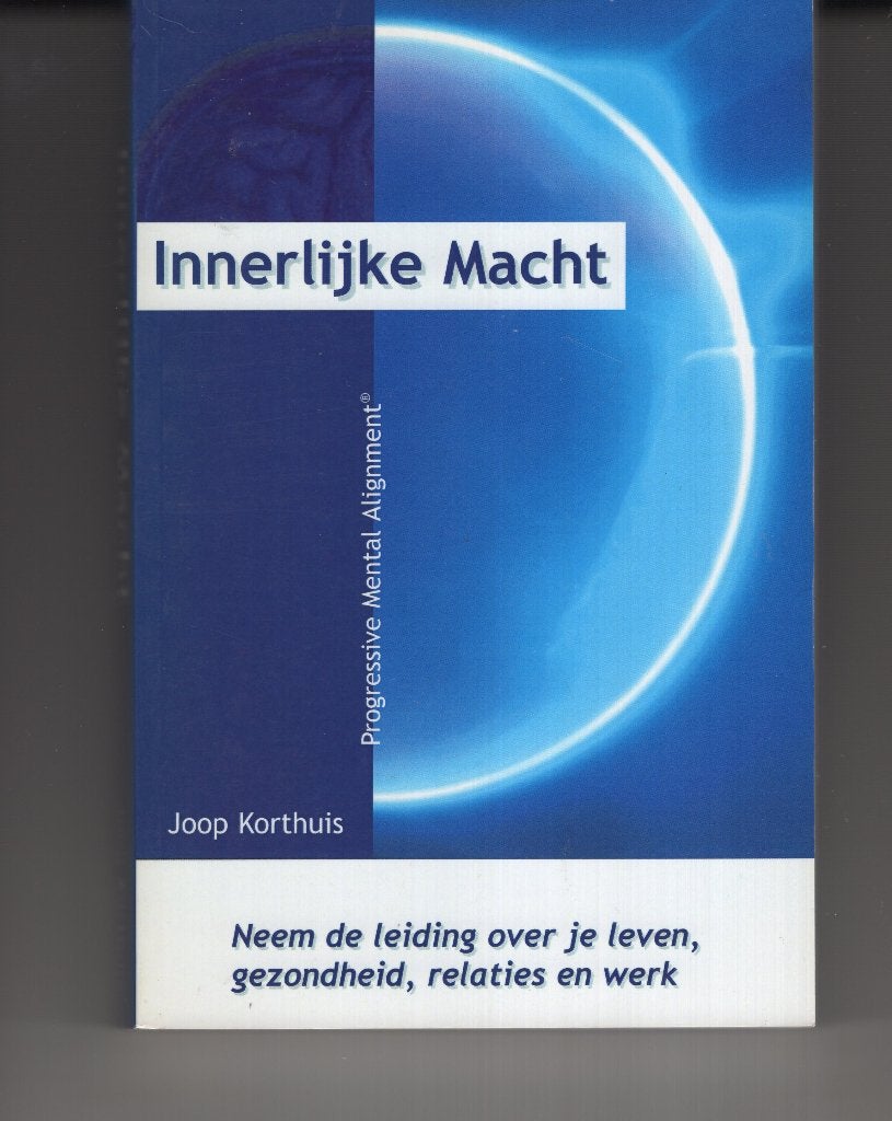 Innerlijke macht Joop Korthuis, Boeken, Ophalen of Verzenden, Zo goed als nieuw, Spiritualiteit algemeen, Overige typen