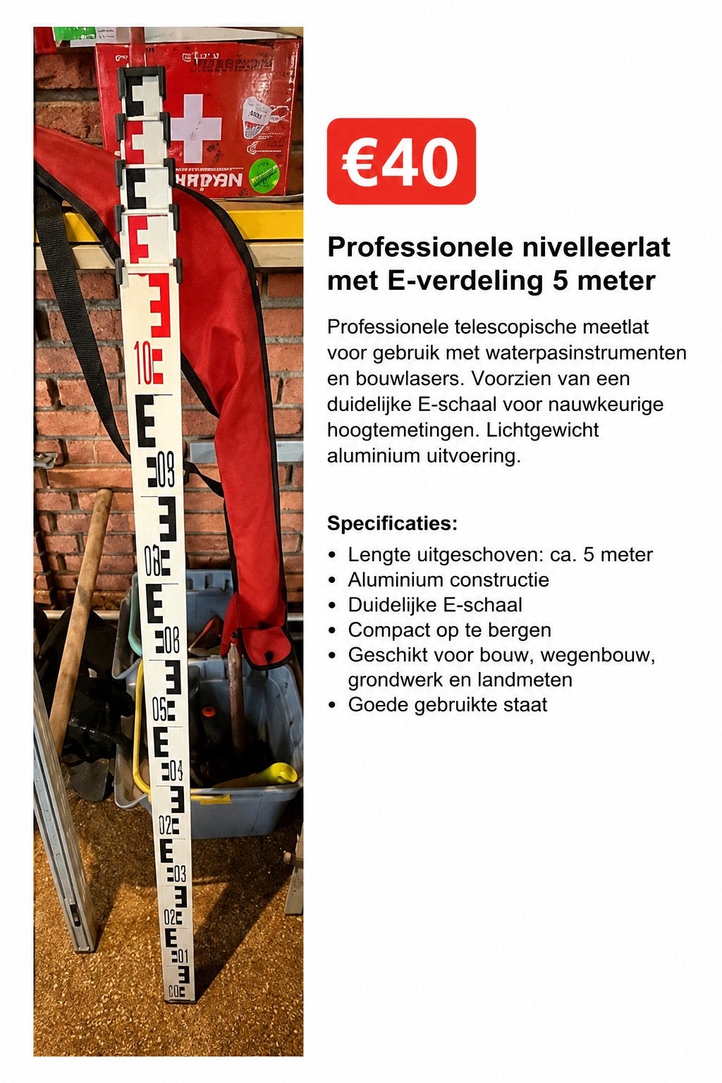 Foto 7 van Bouwgereedschap–Nivelleerlatten,statief,grondboren,zuignappe