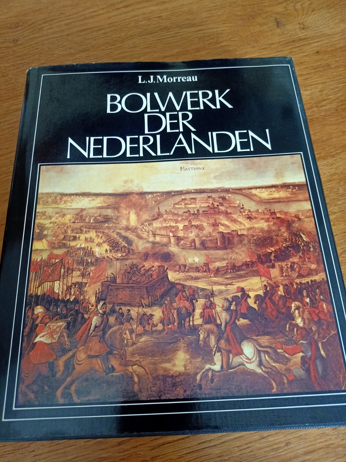 Bolwerk der Nederlanden - L.J. Morreau (1979), Ophalen of Verzenden, 20e eeuw of later, Gelezen, L.J. Morreau