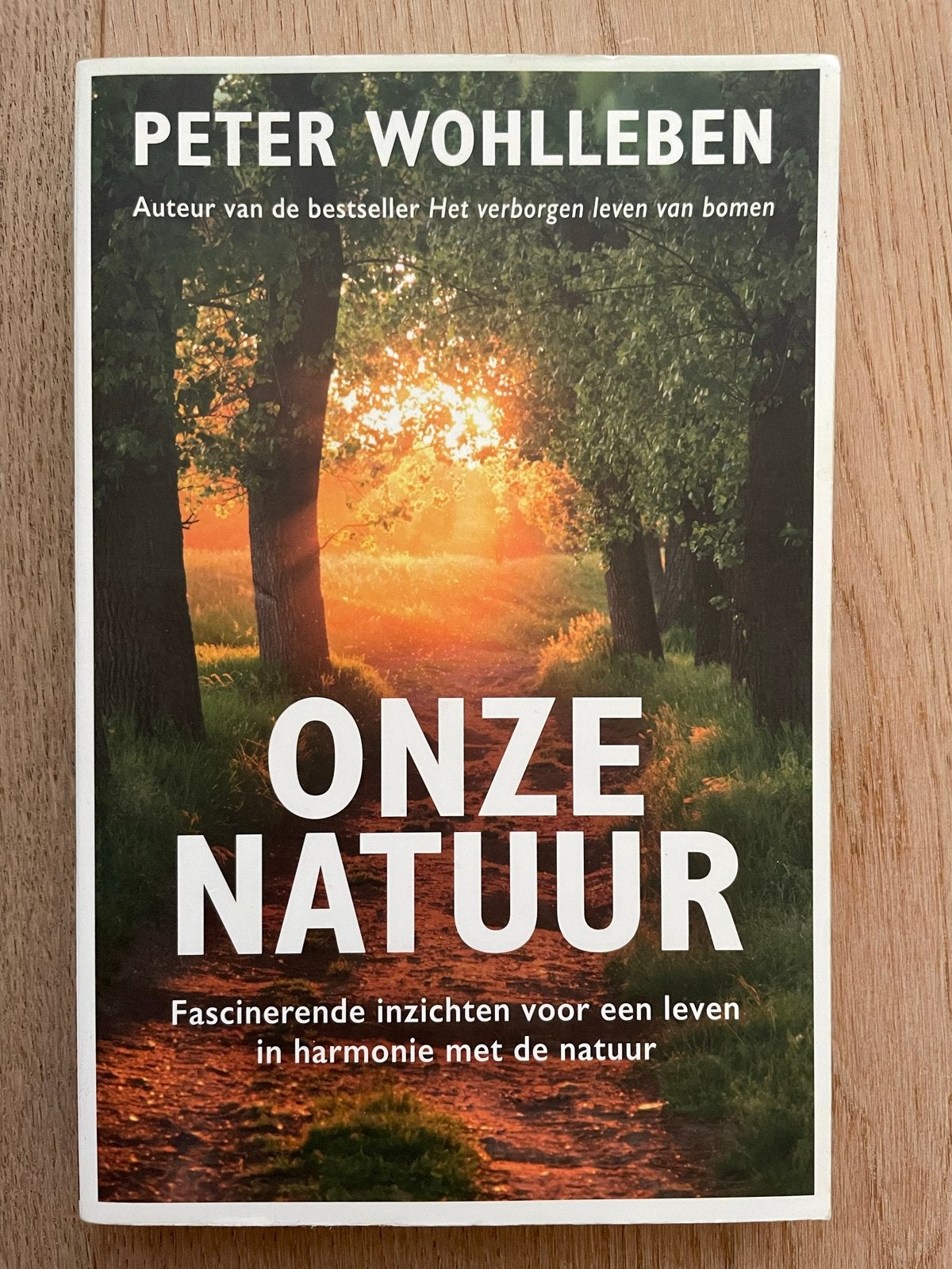 Peter Wohlleben - Onze Natuur ISBN 9789400517370, Ophalen of Verzenden, Zo goed als nieuw, Natuur algemeen