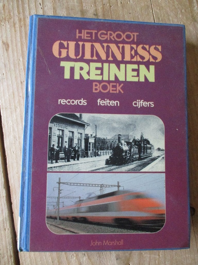 Marshall, J. Groot Guinness Treinen boek; records, feiten,, Ophalen of Verzenden, Gelezen, Marshall, J., Trein