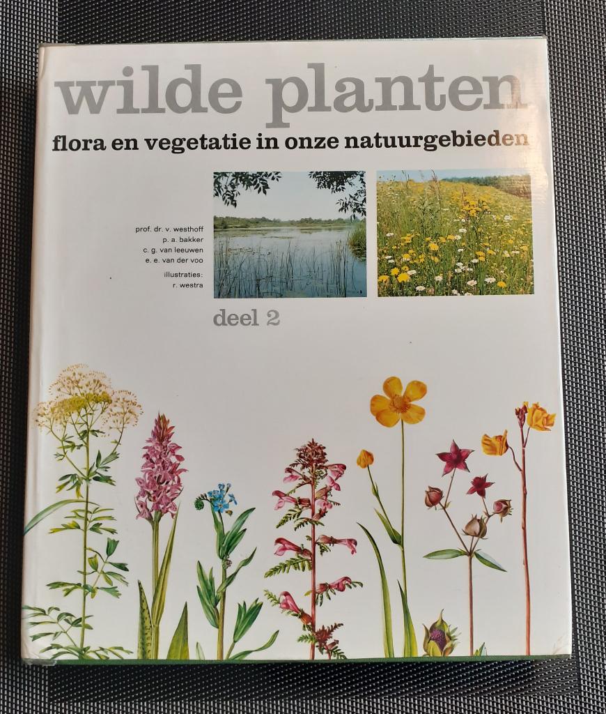 Wilde planten Flora vegetatie in onze natuurgebieden deel 2, Boeken, Ophalen of Verzenden, Zo goed als nieuw, Bloemen, Planten en Bomen