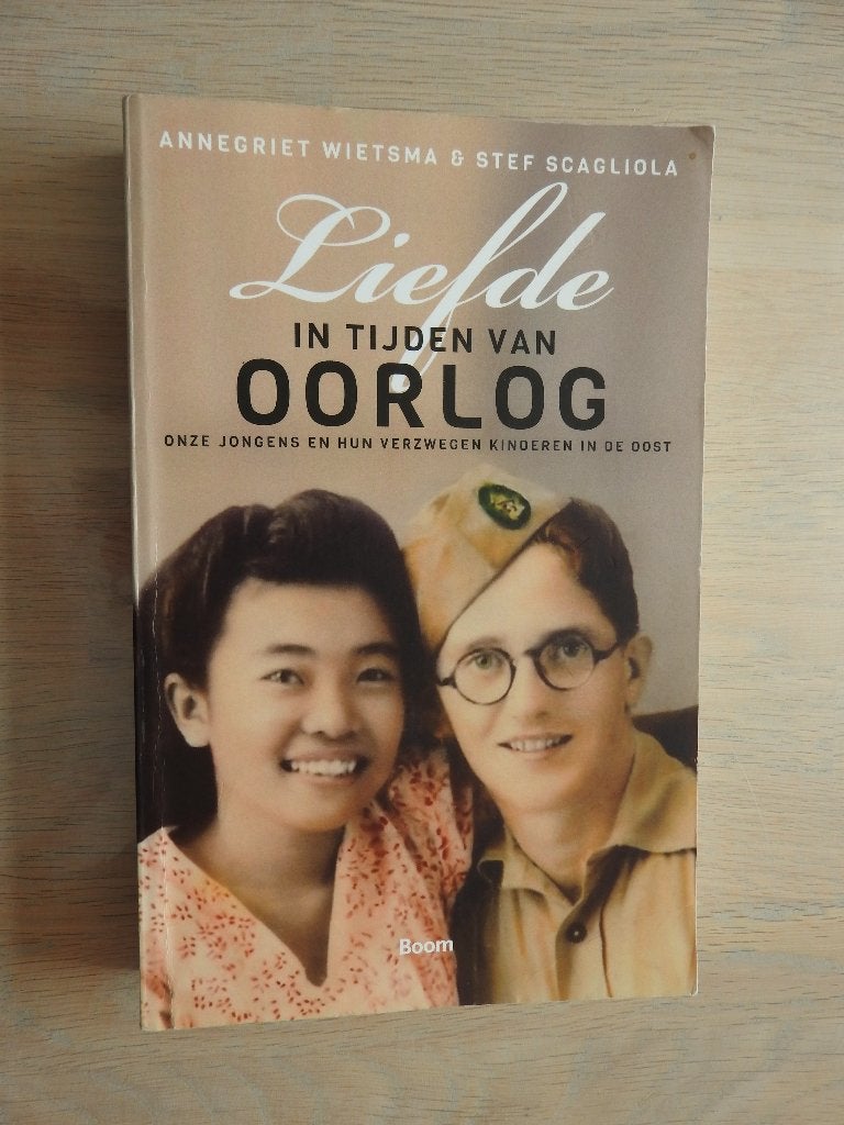 Liefde in tijden van oorlog -Indonesië Oorlogsliefdekinderen, Boeken, Ophalen of Verzenden, Tweede Wereldoorlog, Zo goed als nieuw
