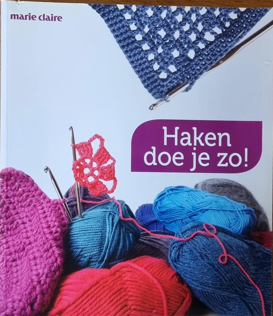 Marie Claire: Haken doe je zo!, Boeken, Ophalen of Verzenden, Gelezen, Breien en Haken
