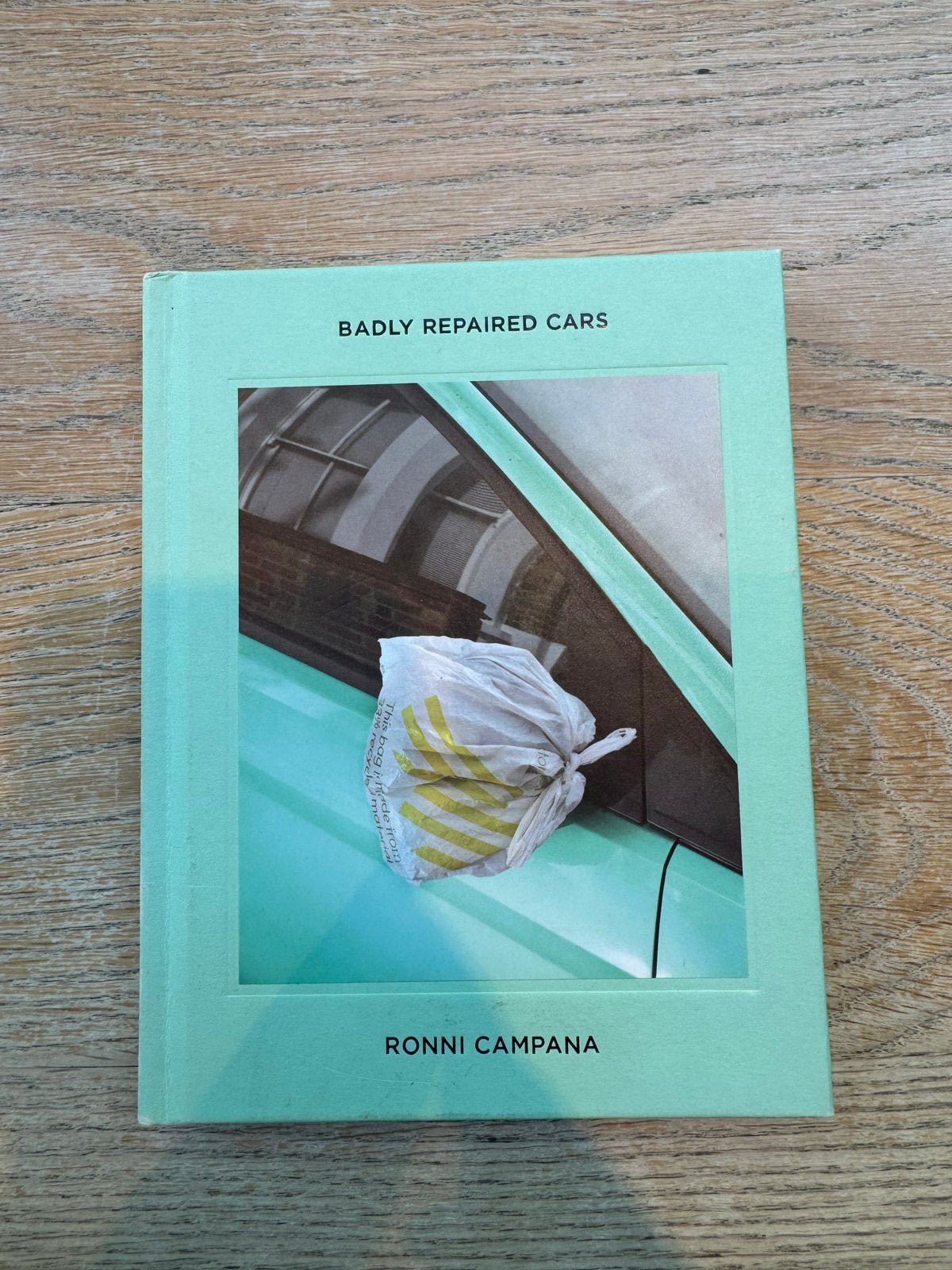 Badly Repaired Cars - Ronni Campana - Hoxton Mini Press, Ophalen of Verzenden, Zo goed als nieuw, Algemeen