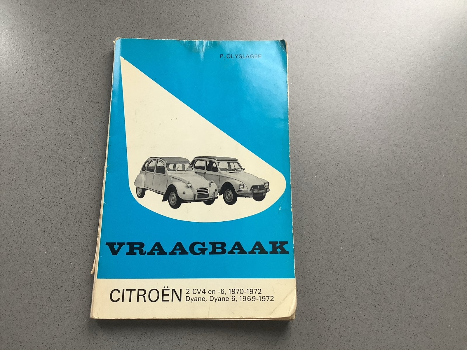 Citroën Vraagbaak 2 CV4, 2 CV6, Dyane, Dyane 6 (1969-1972), Ophalen of Verzenden