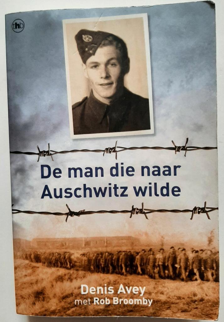 De man die naar Auschwitz wilde, Denis Avey, Ophalen of Verzenden, Zo goed als nieuw, Denis Avey