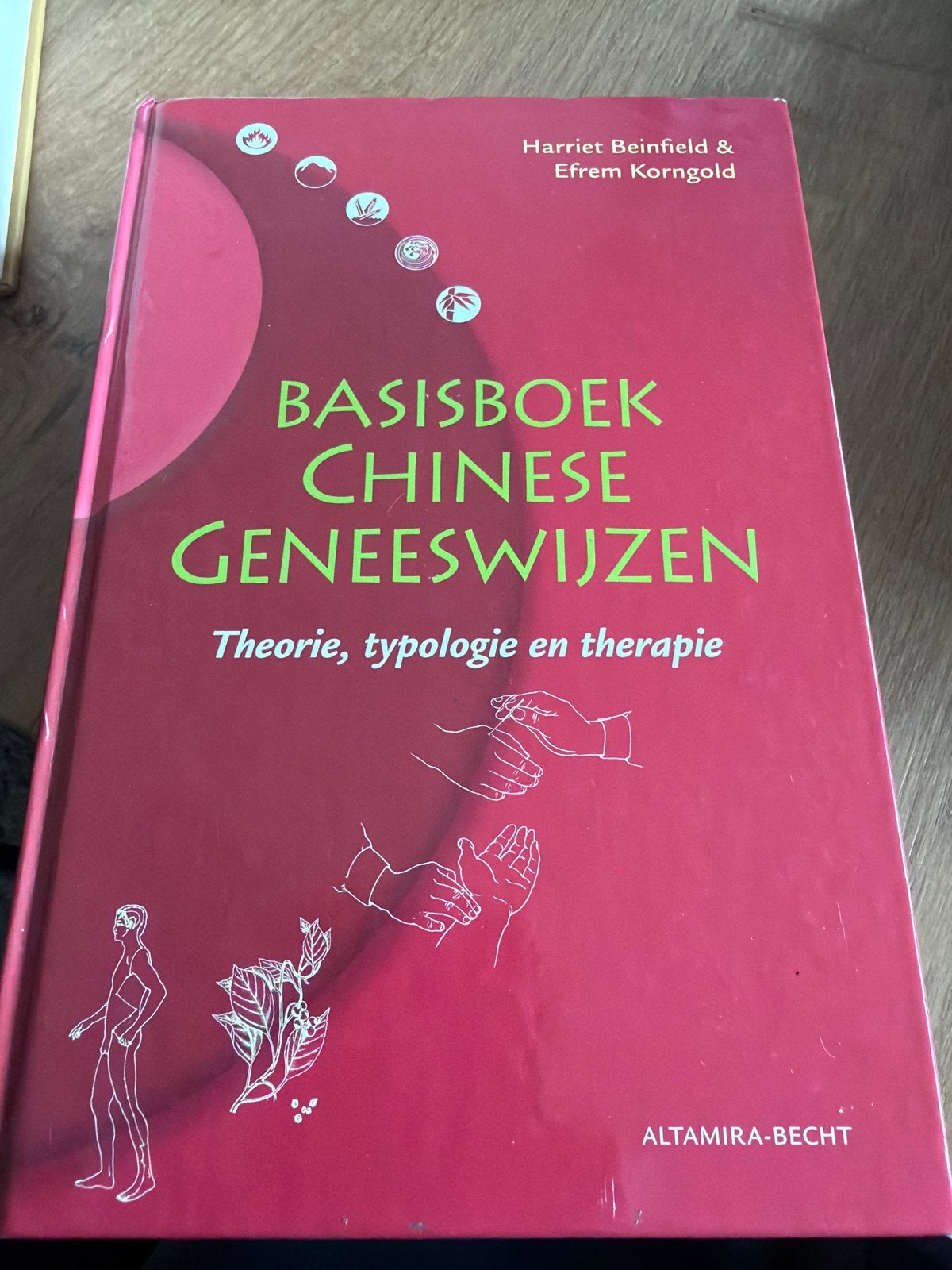 KKK.  Harriet Beinfield - Basisboek Chinese geneeswijzen, Boeken, Harriet Beinfield; Efrem Korngold, Sociale wetenschap, Ophalen of Verzenden