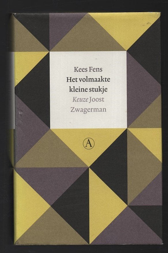 Kees Fens ~ Joost Zwagerman ~ Het volmaakte kleine stukje, Verzenden, Gelezen, Nederland