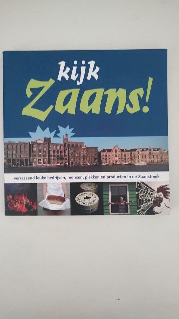 Nijhuis, D. en anderen - Kijk Zaans! Verrassend leuke bedrij, Ophalen of Verzenden, 20e eeuw of later, Zo goed als nieuw