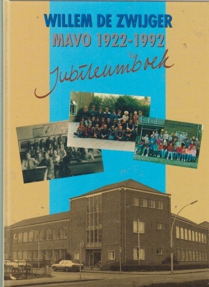 Willem de Zwijger - MAVO 1922 - 1992, Boeken, Verzenden