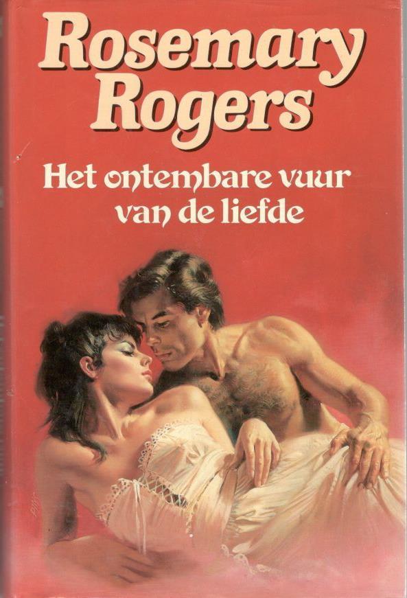 Rosemary Rogers : het ontembare vuur van de liefde., Ophalen of Verzenden, Zo goed als nieuw