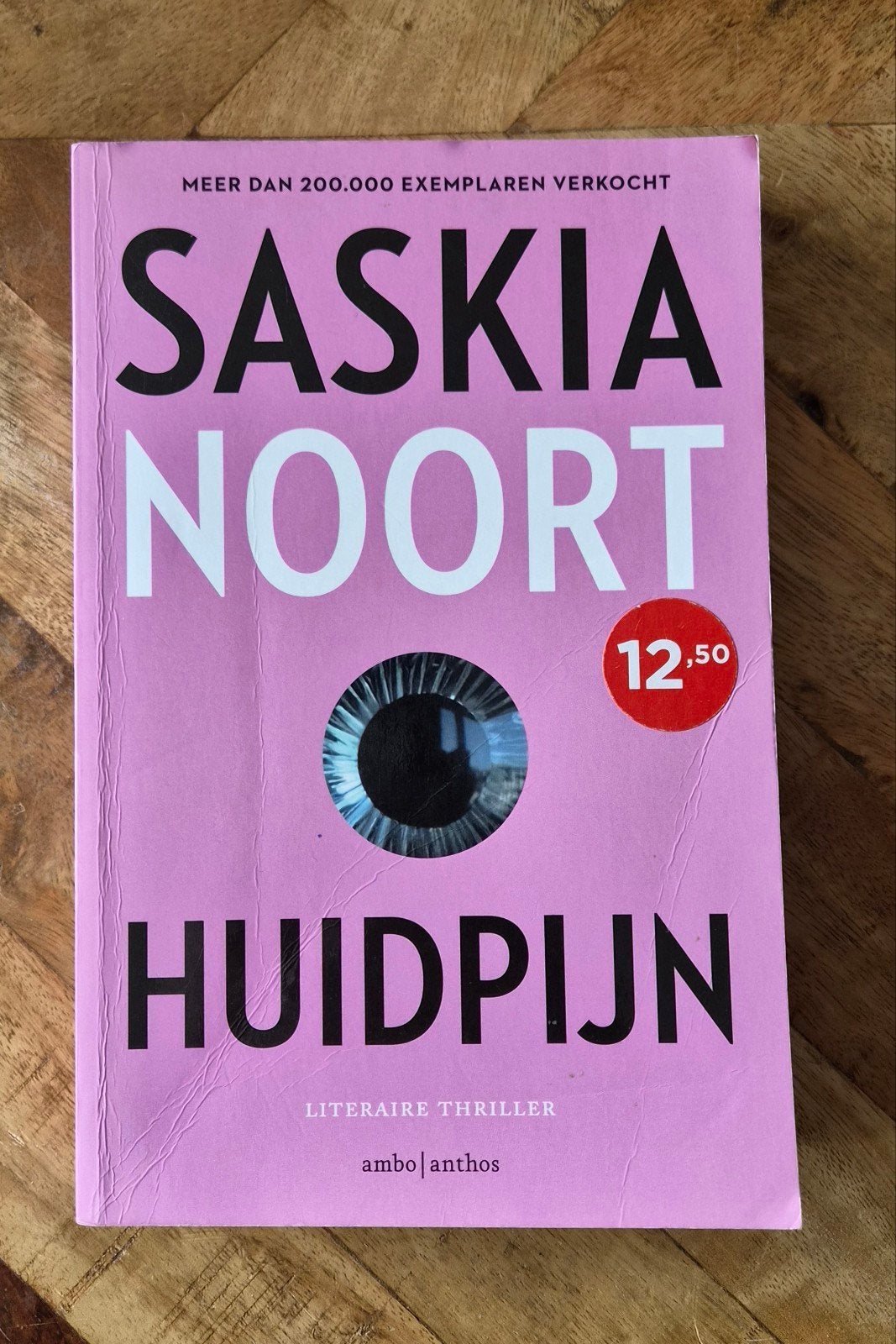 Saskia Noort - Huidpijn (Literaire thriller), Boeken, Ophalen of Verzenden, Zo goed als nieuw, Saskia Noort, Nederland
