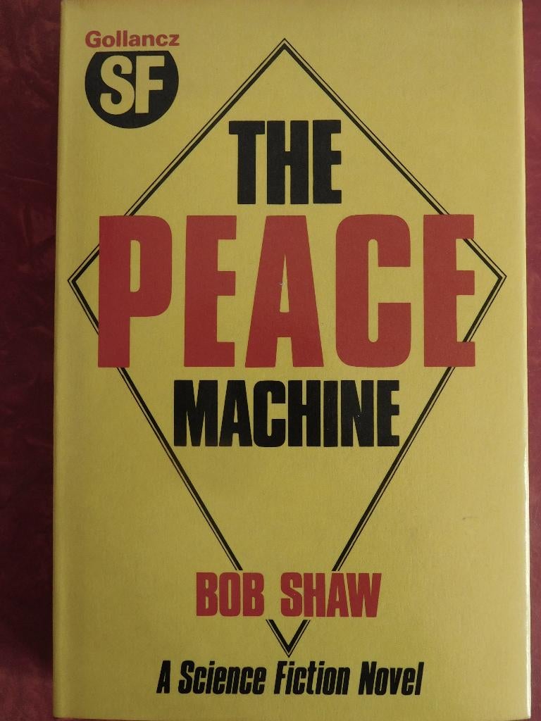 Bob Shaw The Peace Machine, Ophalen of Verzenden, Zo goed als nieuw