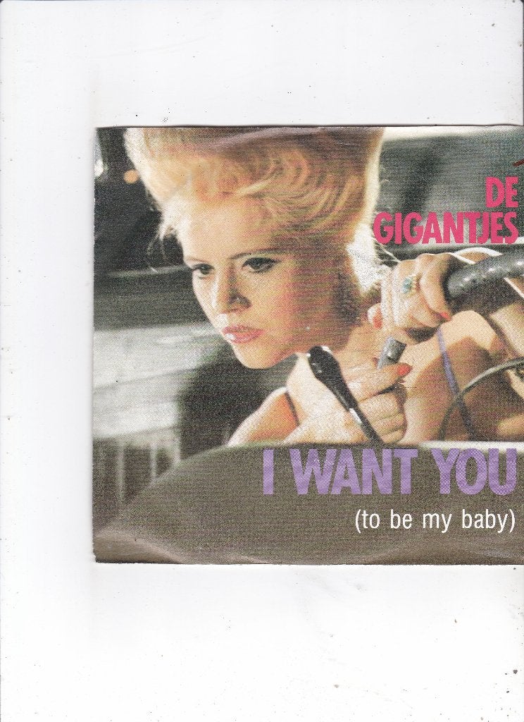 Single De Gigantjes - I want you (to be my baby), Cd's en Dvd's, Ophalen of Verzenden, Gebruikt, 7 inch