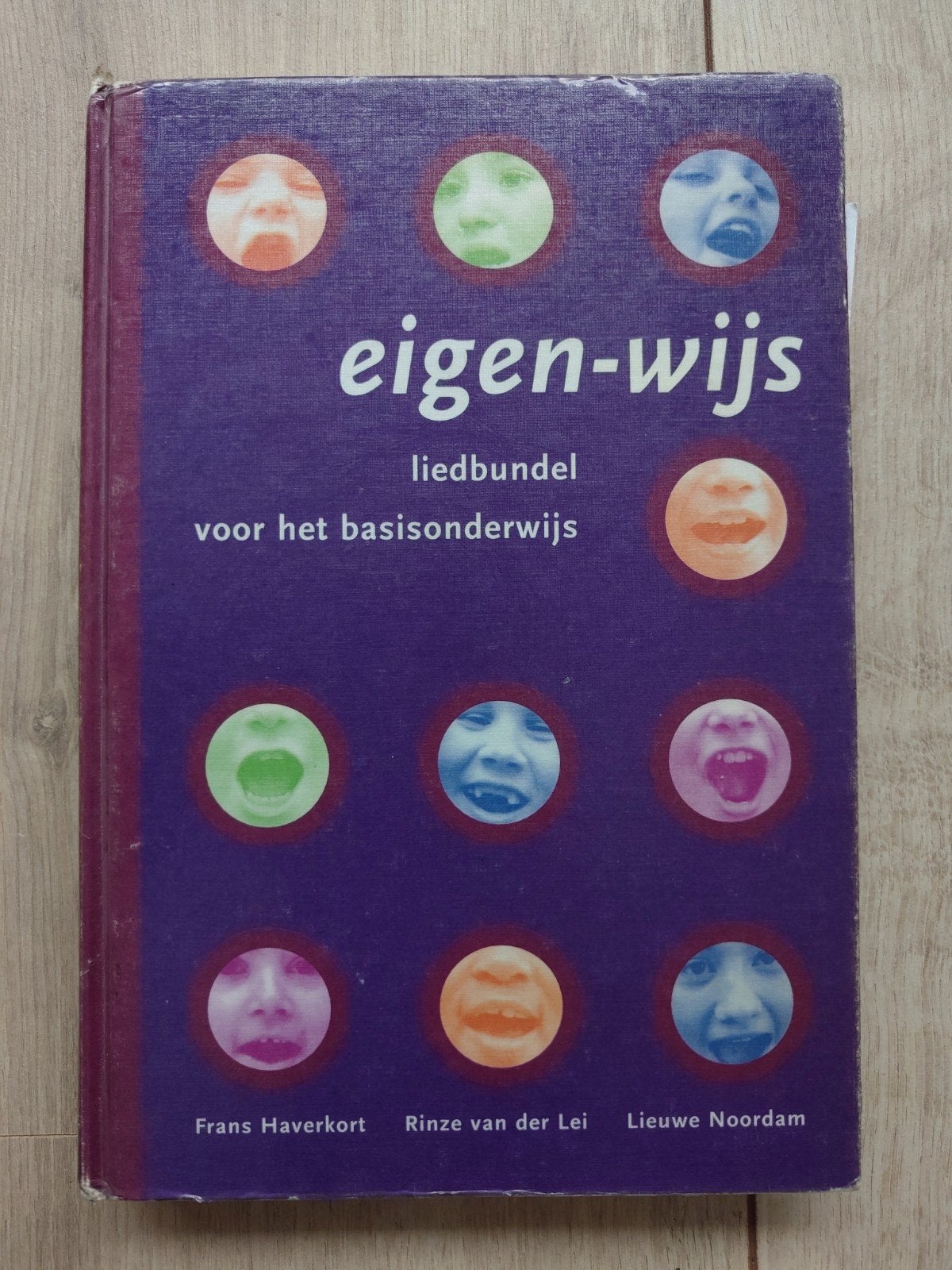Eigen-wijs liedbundel voor het basisonderwijs, Boeken, Gelezen, Ophalen of Verzenden, Muziek, Frans Haverkort, Rinze van der Lei, Lieuwen Noordam