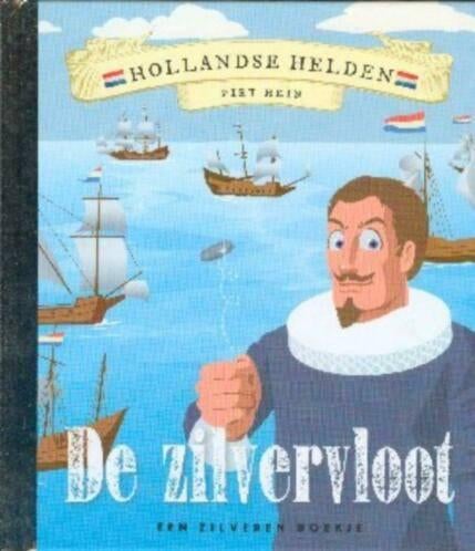 Hollandse helden. Piet Hein. De zilvervloot NR0366, Gelezen, Fictie algemeen, Verzenden, Peter Smit