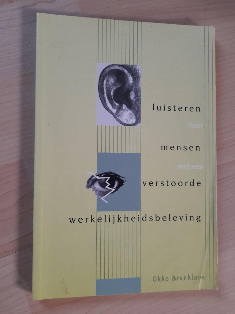 LUISTEREN NAAR MENSEN MET EEN VERSTOORDE WERKELIJKHEIDSBEL, Ophalen of Verzenden, Gelezen