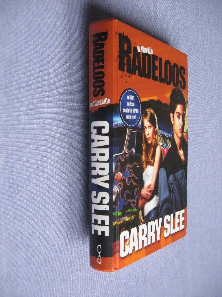 Carry Slee - Radeloos (de filmeditie; hardcover), Ophalen of Verzenden, Zo goed als nieuw, Carry Slee