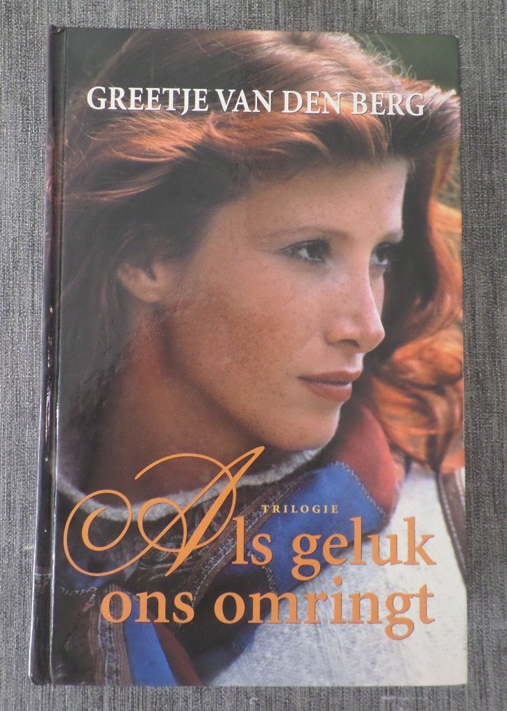 Greetje van den Berg  Als geluk ons omringt, Ophalen of Verzenden, Zo goed als nieuw, Nederland, Greetje van den Berg