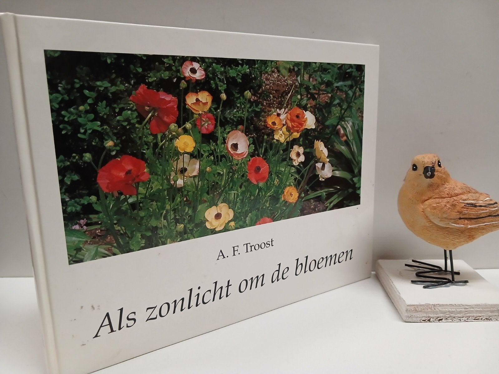 Troost, A.F.; Als zonlicht om de bloemen, Boeken, Ophalen of Verzenden, Gelezen, Christendom | Protestants