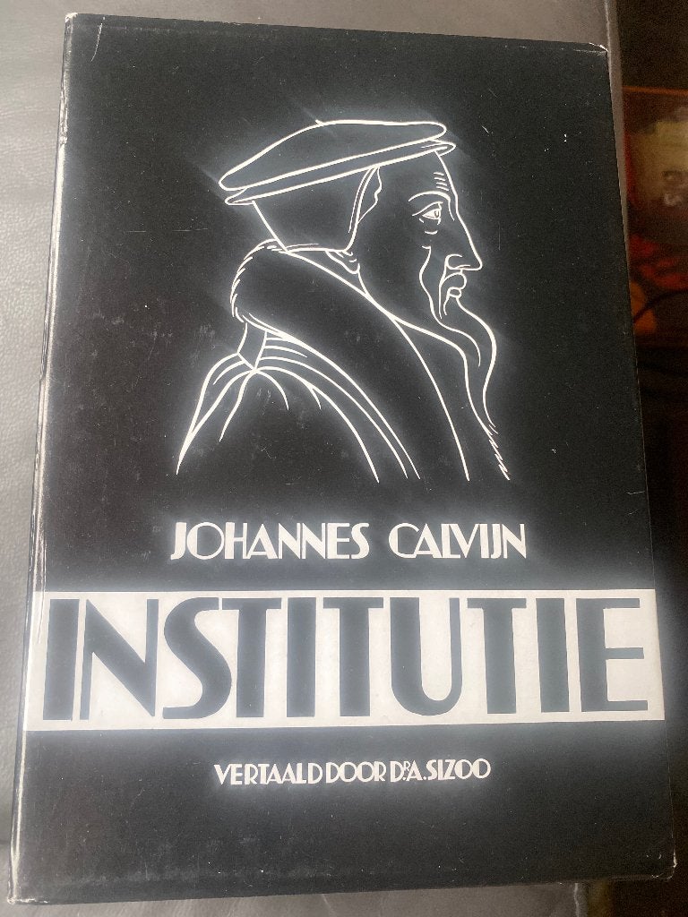 Johannes Calvijn - Institutie (3 delen) - D.A. Sizoo, Gelezen, Johannes Calvijn, Ophalen of Verzenden, WO