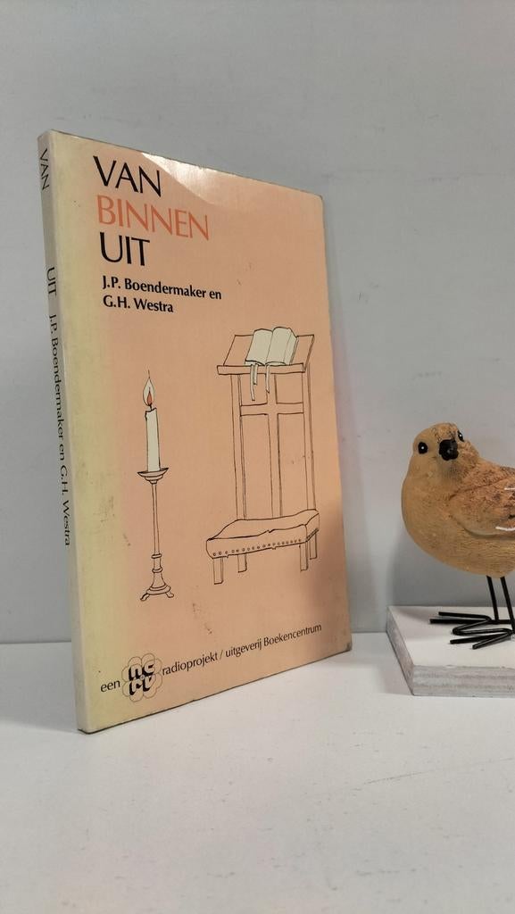 Boendermaker, J.P. e.a; Van binnen uit, Ophalen of Verzenden, Gelezen, Christendom | Protestants