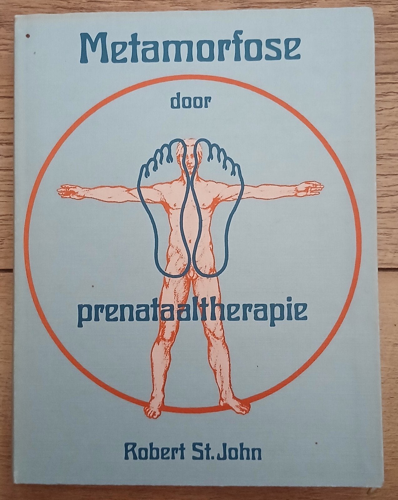 Robert St. John, Metamorfose door prenataaltherapie, Boeken, Ophalen of Verzenden, Gelezen