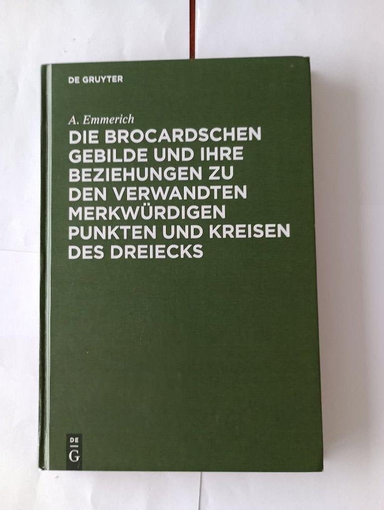 Die Brocardschen Gebilde und ihre Beziehungen A.Emmerich, A. Emmerich, Overige wetenschappen, Ophalen of Verzenden, Zo goed als nieuw