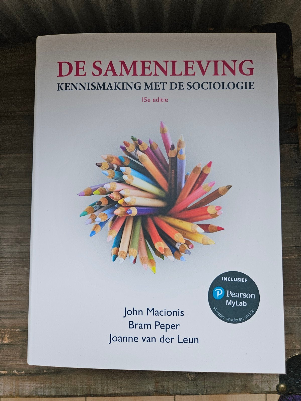 Macionis, Peper, vd Leun - De samenleving 15e editie, Boeken, Ophalen, Nieuw, John Macionis; Joanne van der Leun; Bram Peper, Nederlands