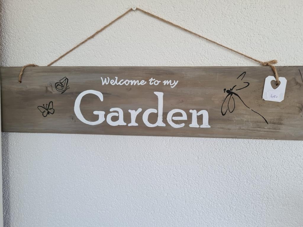 Welcome to my garden bordje, Ophalen of Verzenden